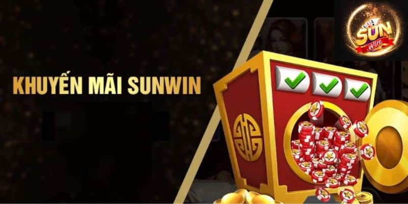 Những chương trình khuyến mãi Sunwin hot nhất 2024