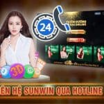 Liên hệ Sunwin qua Hotline là phương thức nhanh và hiệu quả nhất